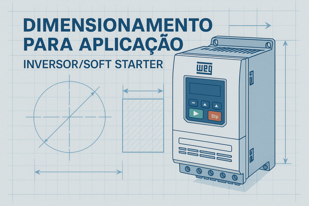 Como dimensionar inversores de frequência e soft-starters para sua aplicação industrial?